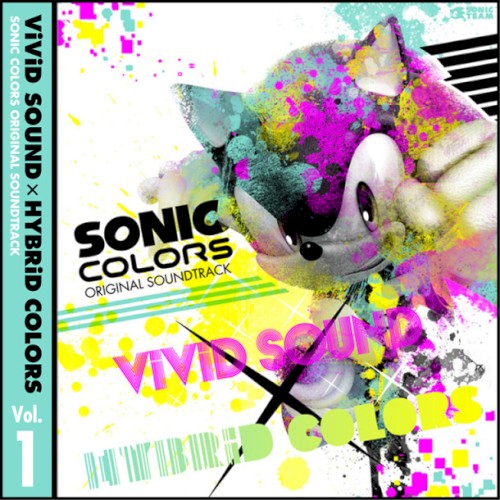 SONIC COLORS ORIGINAL SOUNDTRACK: ViViD SOUND × HYBRiD COLORS, Vol.1