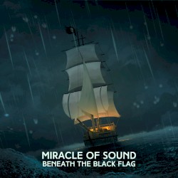 Beneath The Black Flag (Remastered)