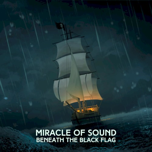 Beneath The Black Flag (Remastered)