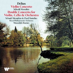 Delius: Violin Concerto & Double Concerto for Violin and Cello