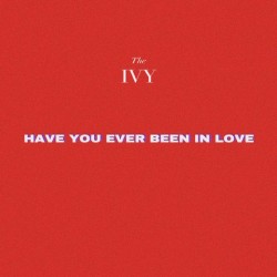 Have You Ever Been in Love