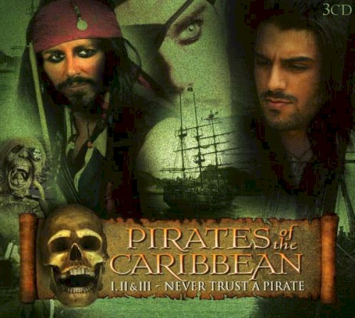 Pirates of the Caribbean: Ⅰ, Ⅱ, Ⅲ – Never Trust a Pirate