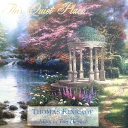 Thomas Kinkade's This Quiet Place