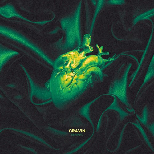 Cravin’ (remixed)