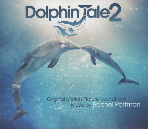 Dolphin Tale 2: Original Motion Picture Soundtrack