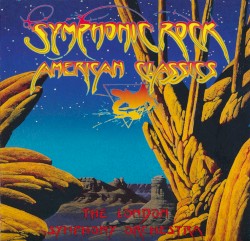 Symphonic Rock: American Classics
