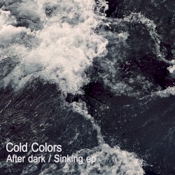 After dark / Sinking ep