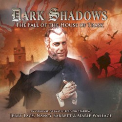 Dark Shadows: The Fall of the House of Trask