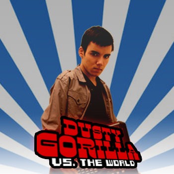 Dusty Gorilla vs. The World