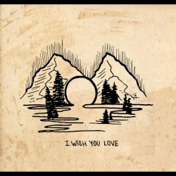 I Wish You Love