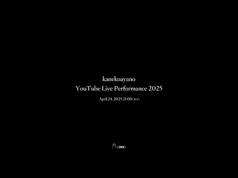 kanekoayano YouTube Live Performance 2025