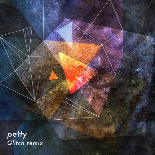 PETTY (Glitch remix)