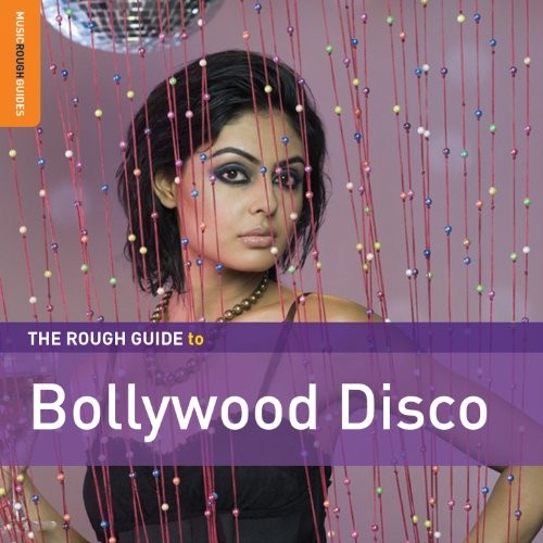 The Rough Guide to Bollywood Disco