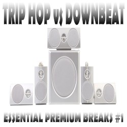 Trip Hop vs. Downbeat Vol.1 (Essential Premium Breaks)