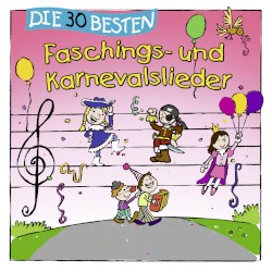 Die 30 besten Faschings‐ und Karnevalslieder