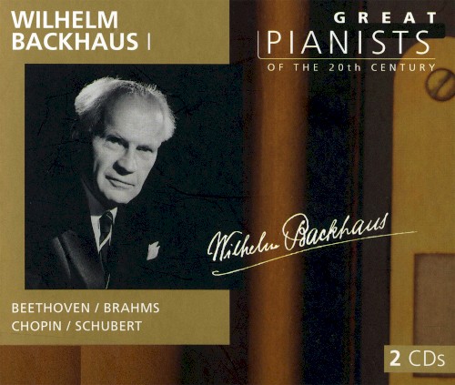 Great Pianists of the 20th Century, Volume 8: Wilhelm Backhaus I