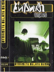 Eimsbush Tapes, Volume 1: Dynamite Deluxe Demo