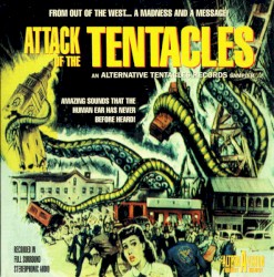 Attack of the Tentacles: An Alternative Tentacles Records Sampler