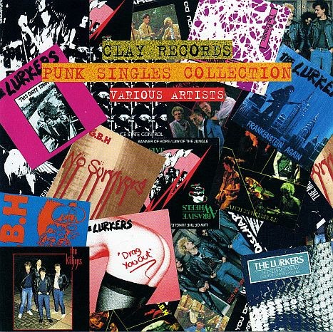 The Clay Records Punk Singles Collection