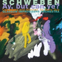 Schweben – Ay, but can ye?