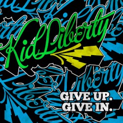 Give Up. Give In.