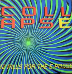 Collapse (12 Pills For The E-Posse)