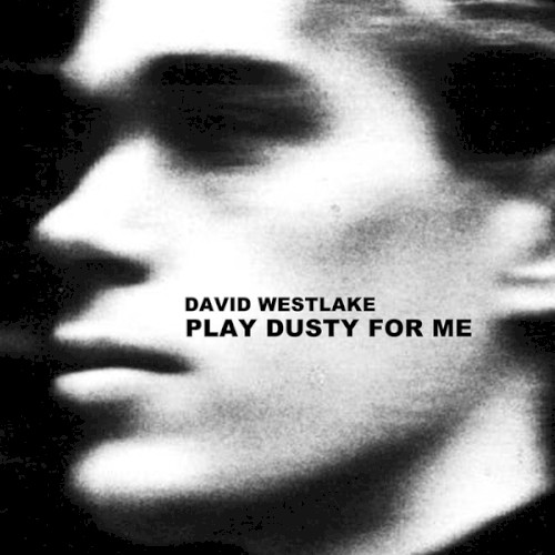 Play Dusty for Me