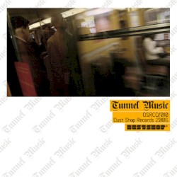 Tunnel Music