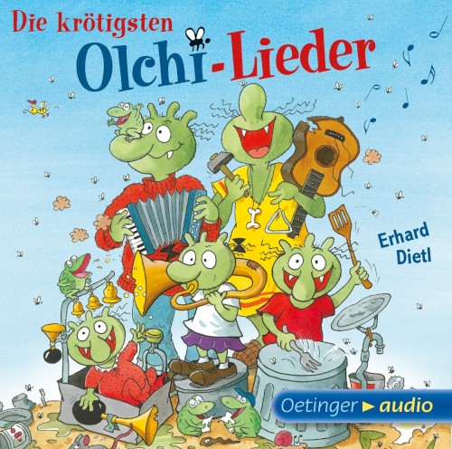 Die krötigsten Olchi Lieder