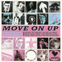 Mojo Presents: Move On Up, a Modernist Compendium