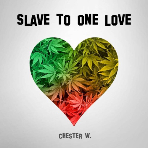 Slave to One Love