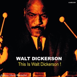 This Is Walt Dickerson