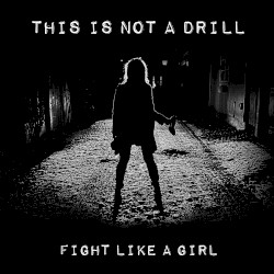 FIGHT LIKE A GIRL