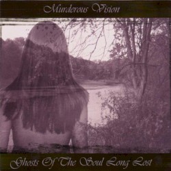 Ghosts of the Soul Long Lost