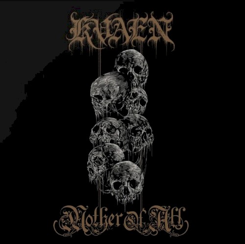 Kvaen / Mother of All
