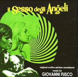 Il Sesso Degli Angeli (Original Motion Picture Soundtrack)