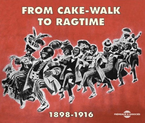 From Cake-Walk to Ragtime 1898-1916
