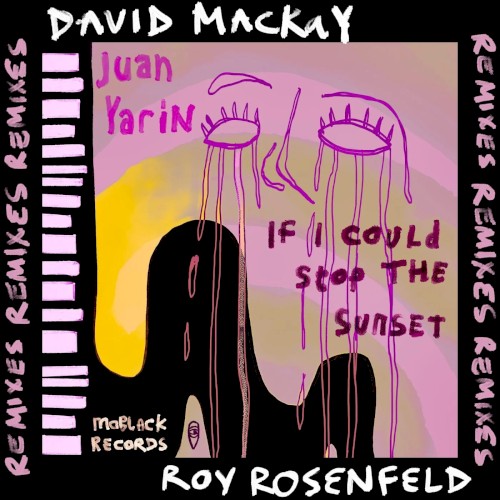 If I Could Stop The Sunset (Remixes)