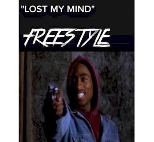 Lost My Mind (Freestyle)