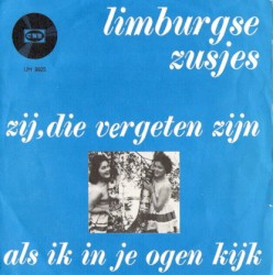 Zij, die vergeten zijn / Als ik in je ogen kijk