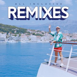 All Inclusive (Remixes)