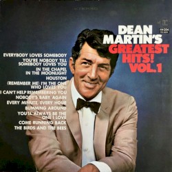 Dean Martin’s Greatest Hits! Vol. 1