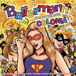 Ballermann Colonia: Karneval Hits 2017
