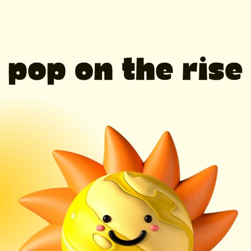pop on the rise