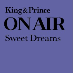 ON AIR: Sweet Dreams