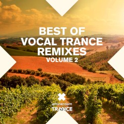 Best of Vocal Trance Remixes, Volume 2