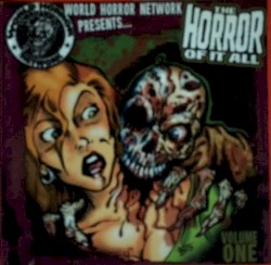 The Horror of It All, Volume One