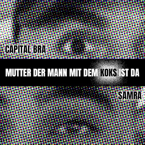 Mutter der Mann mit dem Koks ist da