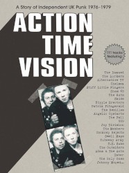 Action Time Vision – A Story of Independent UK Punk 1976–1979