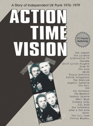 Action Time Vision – A Story of Independent UK Punk 1976–1979